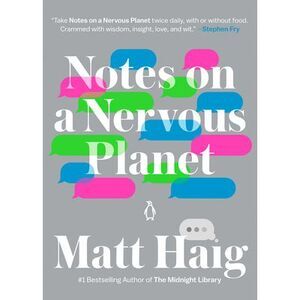 Notes on a Nervous Planet -- Matt Haig